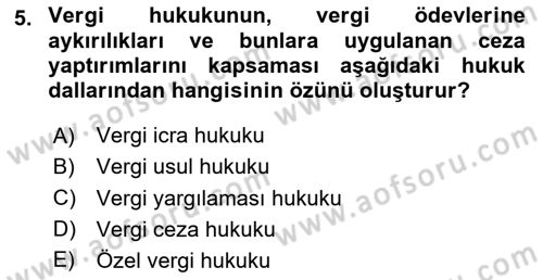 Genel Vergi Hukuku Dersi 2024 - 2025 Yılı (Vize) Ara Sınav Soruları 5. Soru
