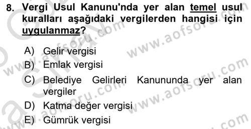 Genel Vergi Hukuku Dersi 2024 - 2025 Yılı (Vize) Ara Sınav Soruları 8. Soru