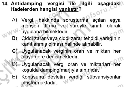 Uluslararası Ticarette Vergilendirme Dersi 2016 - 2017 Yılı (Vize) Ara Sınav Soruları 14. Soru