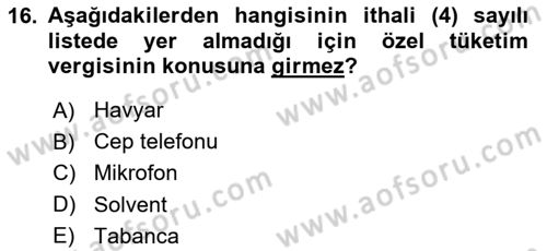 Uluslararası Ticarette Vergilendirme Dersi 2016 - 2017 Yılı (Vize) Ara Sınav Soruları 16. Soru