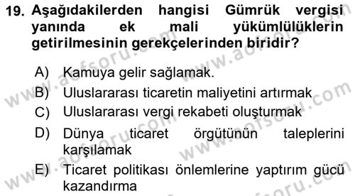 Uluslararası Ticarette Vergilendirme Dersi 2016 - 2017 Yılı (Vize) Ara Sınav Soruları 19. Soru