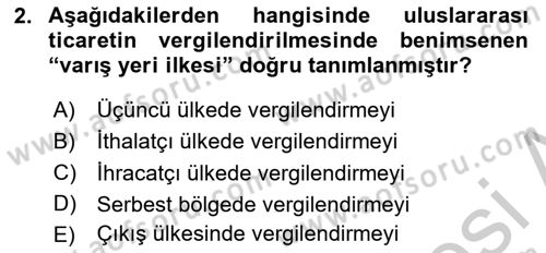 Uluslararası Ticarette Vergilendirme Dersi 2016 - 2017 Yılı (Vize) Ara Sınav Soruları 2. Soru