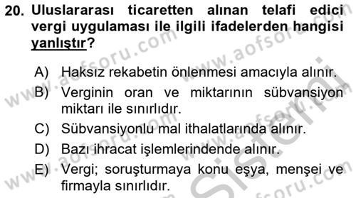 Uluslararası Ticarette Vergilendirme Dersi 2016 - 2017 Yılı (Vize) Ara Sınav Soruları 20. Soru