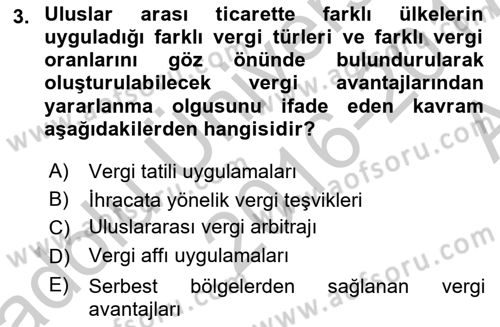 Uluslararası Ticarette Vergilendirme Dersi 2016 - 2017 Yılı (Vize) Ara Sınav Soruları 3. Soru