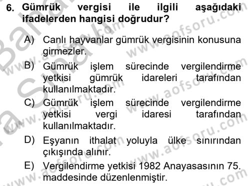 Uluslararası Ticarette Vergilendirme Dersi 2016 - 2017 Yılı (Vize) Ara Sınav Soruları 6. Soru