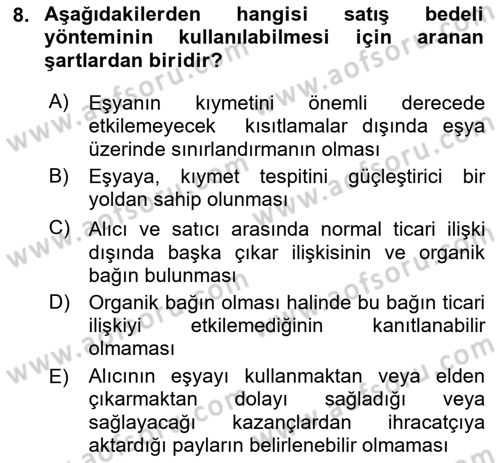 Uluslararası Ticarette Vergilendirme Dersi 2016 - 2017 Yılı (Vize) Ara Sınav Soruları 8. Soru
