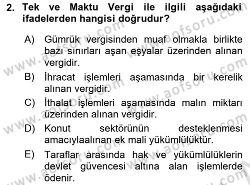 Uluslararası Ticarette Vergilendirme Dersi 2016 - 2017 Yılı (Final) Dönem Sonu Sınav Soruları 2. Soru