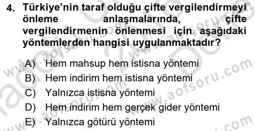 Uluslararası Ticarette Vergilendirme Dersi 2016 - 2017 Yılı (Final) Dönem Sonu Sınav Soruları 4. Soru