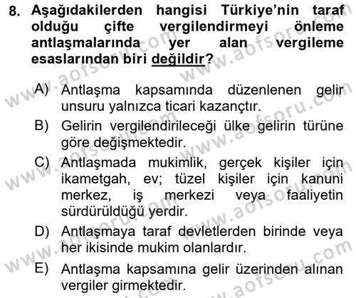 Uluslararası Ticarette Vergilendirme Dersi 2016 - 2017 Yılı (Final) Dönem Sonu Sınav Soruları 8. Soru