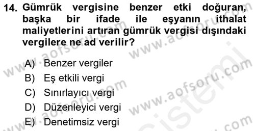 Uluslararası Ticarette Vergilendirme Dersi 2017 - 2018 Yılı (Vize) Ara Sınav Soruları 14. Soru