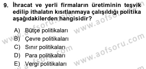 Uluslararası Ticarette Vergilendirme Dersi 2017 - 2018 Yılı (Vize) Ara Sınav Soruları 9. Soru