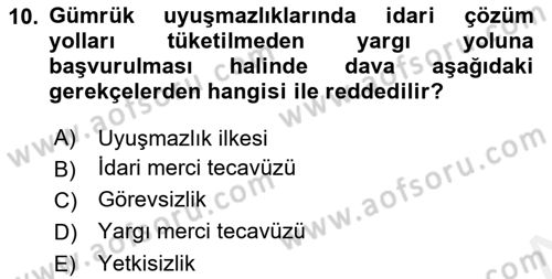 Uluslararası Ticarette Vergilendirme Dersi 2017 - 2018 Yılı (Final) Dönem Sonu Sınav Soruları 10. Soru
