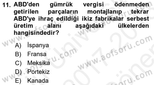 Uluslararası Ticarette Vergilendirme Dersi 2017 - 2018 Yılı (Final) Dönem Sonu Sınav Soruları 11. Soru