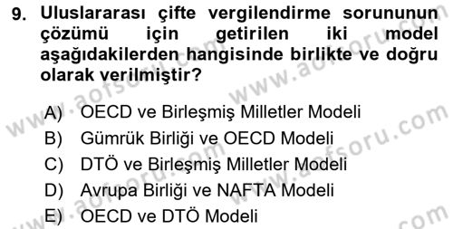 Uluslararası Ticarette Vergilendirme Dersi 2017 - 2018 Yılı (Final) Dönem Sonu Sınav Soruları 9. Soru