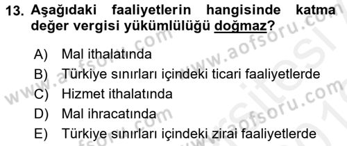 Uluslararası Ticarette Vergilendirme Dersi 2018 - 2019 Yılı (Vize) Ara Sınav Soruları 13. Soru