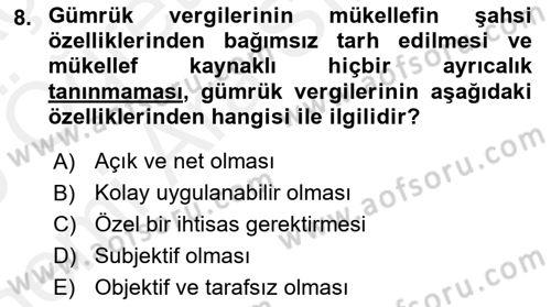 Uluslararası Ticarette Vergilendirme Dersi 2018 - 2019 Yılı (Vize) Ara Sınav Soruları 8. Soru
