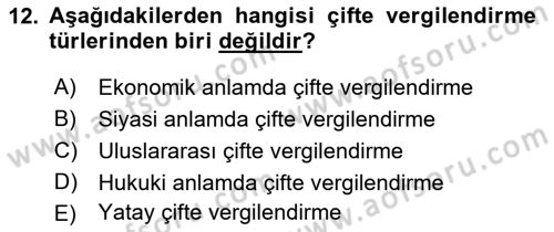 Uluslararası Ticarette Vergilendirme Dersi 2018 - 2019 Yılı (Final) Dönem Sonu Sınav Soruları 12. Soru