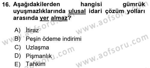 Uluslararası Ticarette Vergilendirme Dersi 2018 - 2019 Yılı (Final) Dönem Sonu Sınav Soruları 16. Soru