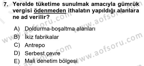 Uluslararası Ticarette Vergilendirme Dersi 2018 - 2019 Yılı (Final) Dönem Sonu Sınav Soruları 7. Soru