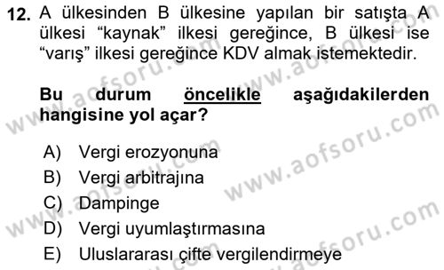 Uluslararası Ticarette Vergilendirme Dersi 2018 - 2019 Yılı Yaz Okulu Sınav Soruları 12. Soru