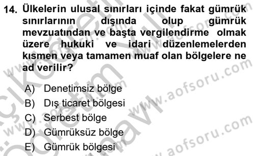 Uluslararası Ticarette Vergilendirme Dersi 2018 - 2019 Yılı Yaz Okulu Sınav Soruları 14. Soru