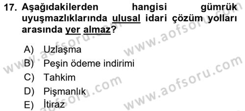 Uluslararası Ticarette Vergilendirme Dersi 2018 - 2019 Yılı Yaz Okulu Sınav Soruları 17. Soru