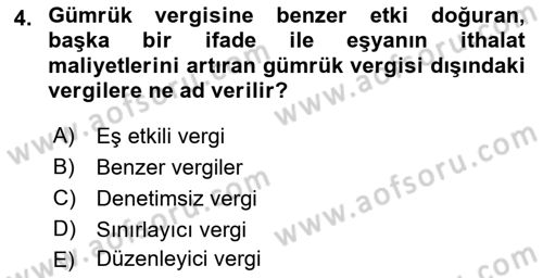 Uluslararası Ticarette Vergilendirme Dersi 2018 - 2019 Yılı Yaz Okulu Sınav Soruları 4. Soru