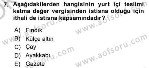 Uluslararası Ticarette Vergilendirme Dersi 2018 - 2019 Yılı Yaz Okulu Sınav Soruları 7. Soru