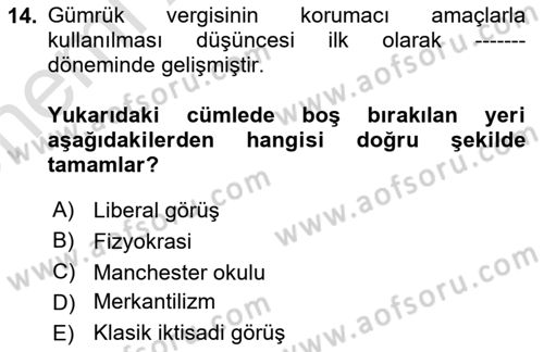 Uluslararası Ticarette Vergilendirme Dersi 2023 - 2024 Yılı (Vize) Ara Sınav Soruları 14. Soru