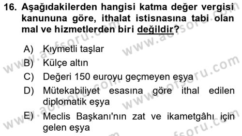 Uluslararası Ticarette Vergilendirme Dersi 2023 - 2024 Yılı (Vize) Ara Sınav Soruları 16. Soru