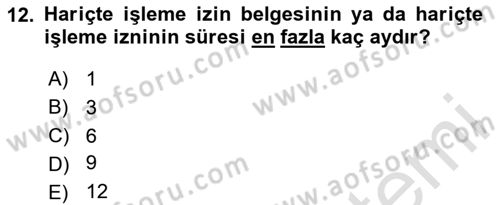 Uluslararası Ticarette Vergilendirme Dersi 2023 - 2024 Yılı (Final) Dönem Sonu Sınav Soruları 12. Soru