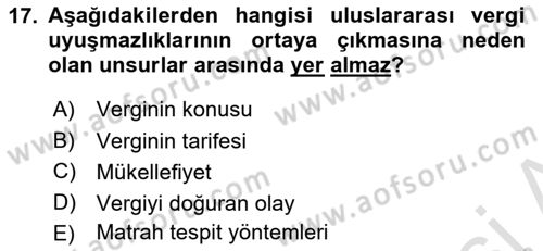 Uluslararası Ticarette Vergilendirme Dersi 2023 - 2024 Yılı (Final) Dönem Sonu Sınav Soruları 17. Soru