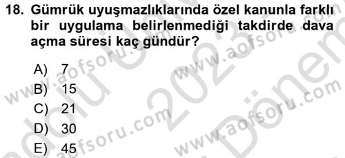 Uluslararası Ticarette Vergilendirme Dersi 2023 - 2024 Yılı (Final) Dönem Sonu Sınav Soruları 18. Soru