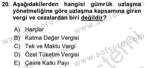 Uluslararası Ticarette Vergilendirme Dersi 2023 - 2024 Yılı (Final) Dönem Sonu Sınav Soruları 20. Soru
