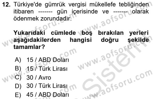Uluslararası Ticarette Vergilendirme Dersi 2024 - 2025 Yılı (Vize) Ara Sınav Soruları 12. Soru