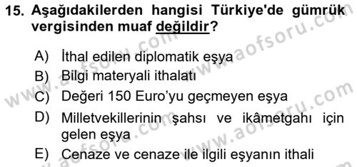 Uluslararası Ticarette Vergilendirme Dersi 2024 - 2025 Yılı (Vize) Ara Sınav Soruları 15. Soru