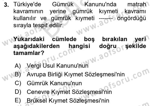 Uluslararası Ticarette Vergilendirme Dersi 2024 - 2025 Yılı (Final) Dönem Sonu Sınav Soruları 3. Soru