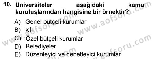 Devlet Bütçesi Dersi 2012 - 2013 Yılı (Final) Dönem Sonu Sınav Soruları 10. Soru