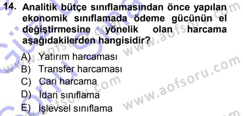 Devlet Bütçesi Dersi 2012 - 2013 Yılı (Final) Dönem Sonu Sınav Soruları 14. Soru
