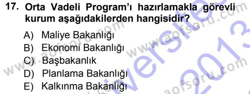 Devlet Bütçesi Dersi 2012 - 2013 Yılı (Final) Dönem Sonu Sınav Soruları 17. Soru