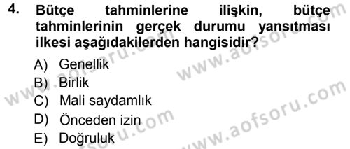 Devlet Bütçesi Dersi 2012 - 2013 Yılı (Final) Dönem Sonu Sınav Soruları 4. Soru