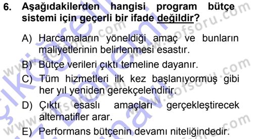 Devlet Bütçesi Dersi 2012 - 2013 Yılı (Final) Dönem Sonu Sınav Soruları 6. Soru