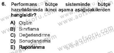 Devlet Bütçesi Dersi 2012 - 2013 Yılı Tek Ders Sınav Soruları 6. Soru