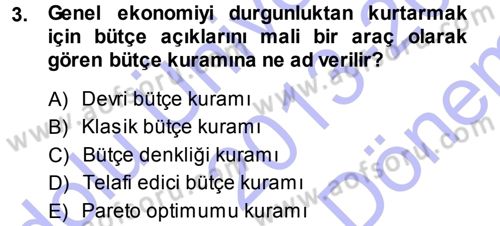 Devlet Bütçesi Dersi 2013 - 2014 Yılı (Final) Dönem Sonu Sınav Soruları 3. Soru