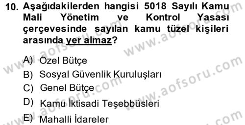 Devlet Bütçesi Dersi 2013 - 2014 Yılı Tek Ders Sınav Soruları 10. Soru