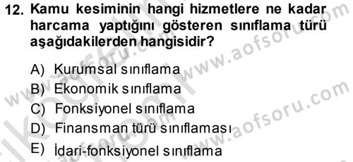 Devlet Bütçesi Dersi 2013 - 2014 Yılı Tek Ders Sınav Soruları 12. Soru