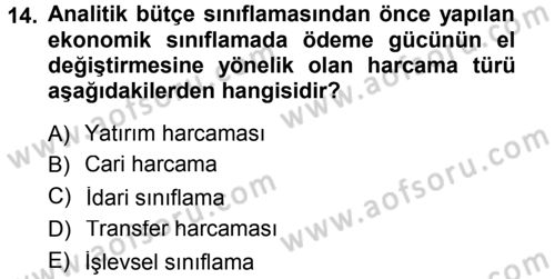 Devlet Bütçesi Dersi 2013 - 2014 Yılı Tek Ders Sınav Soruları 14. Soru