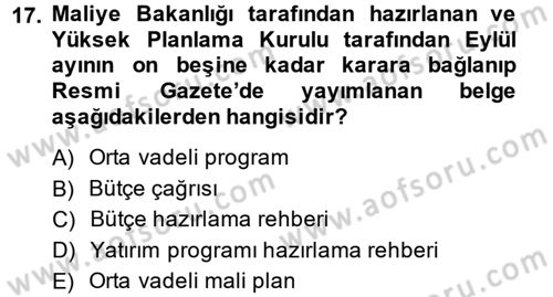 Devlet Bütçesi Dersi 2013 - 2014 Yılı Tek Ders Sınav Soruları 17. Soru