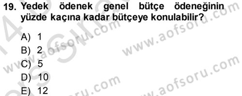 Devlet Bütçesi Dersi 2013 - 2014 Yılı Tek Ders Sınav Soruları 19. Soru