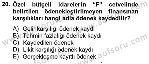 Devlet Bütçesi Dersi 2013 - 2014 Yılı Tek Ders Sınav Soruları 20. Soru